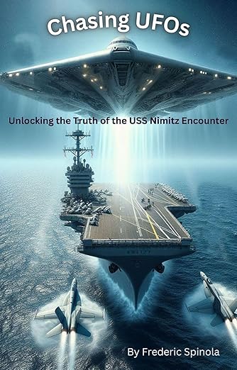 CHASING UFOs: Unlocking the Truth of the USS Nimitz Encounter